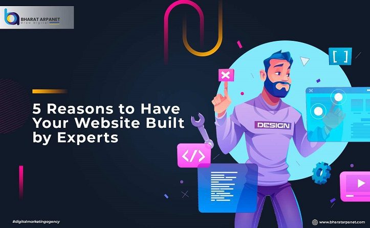 5 Reasons to Have Your Website Built by Experts