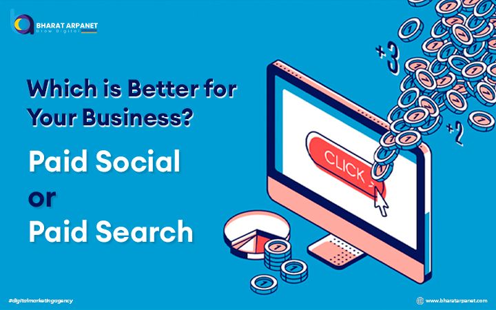 Which is Better for Your Business – Paid Social or Paid Search?