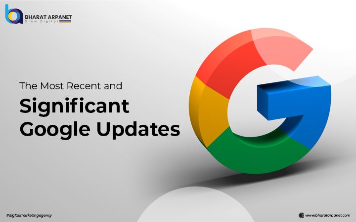 The Most Recent and Significant Google Updates